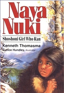 Book “Naya-Nuki, Shoshone Girl Who Ran”
by Kenneth Thomasma illustrated by Eunice Hundley, Baker Book House for purchase